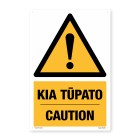 Te Reo Safety Sign Kia Tupato - Caution  Pvc 300mm X 450mm image