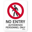 Sign - No Entry Authorised Personnel Only 230 X 300 Each image
