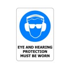 Hearing And Eye Protection Must Be Worn Sign image