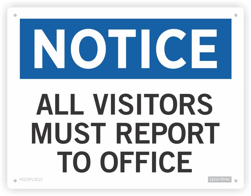Sign - Notice All Visitors Must Report To Office 300 X 230 Each